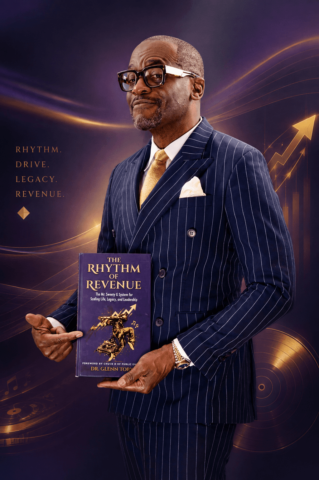 Dr. Glenn Toby in a navy pinstripe suit holding The Rhythm of Revenue. Rhythm. Drive. Legacy. Revenue.
